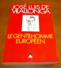 [R00349] Le gentilhomme européen, Jose Luis de Vilallonga