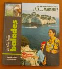 [R01035] Les plus belles balades autour d Aix et de Marseille, Charles de Lartigue