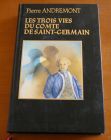 [R02148] Les trois vies du comte de Saint-Germain, Pierre Andremont
