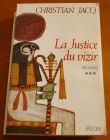 [R02318] Le Juge d Egypte 3 - La justice du vizir, Christian Jacq