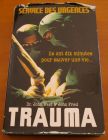 [R02538] Trauma, Dr. John West et John Fried