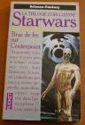 [R03408] Starwars, La Trilogie Corellienne - Bras de fer sur Centerpoint, Roger MacBride Allen