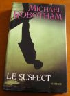 [R03963] Le suspect, Michael Robotham