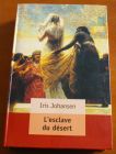 [R03981] L esclave du désert, Iris Johansen