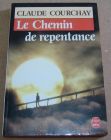 [R04084] Le Chemin de repentance, Claude Courchay