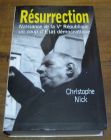 [R04723] Résurrection, naissance de la Vè république, un coup d état démocratique, Christophe Nick