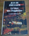[R04740] Le livre des Prophéties, Jean de Jérusalem