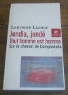 [R04767] Jendia, jendé Tout le monde est homme, Sur le chemin de Compostelle, Laurence Lacour