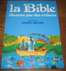 [R04903] Le Bible illustrée par des enfants, Didier Decoin