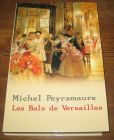 [R04955] Les Bals de Versailles, Michel Payramaure