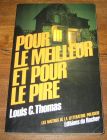 [R04989] Pour le meilleur et pour le pire, Louis C. Thomes