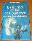 [R05395] Les lauriers du lac de Constance - Chronique d une collaboration, Marie Chaix