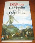 [R05444] Le Moulin de la Dérobade, Annie Degroote