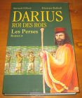 [R05530] Les Perses 1 - Darius roi des rois, Bernard Hébert et Khorram Rashedi