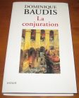 [R05539] La conjuration, Dominique Baudis