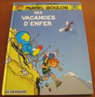 [R05669] Muriel et Boulon 3 - Des vacances d enfer, Ers et Dugomier