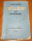 [R05948] L intelligence en guerre, Louis Parrot