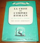 [R06062] La crise de l empire romain, de Marc-Aurèle à Anastase, Roger Rémondon