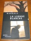 [R06108] La lionne blanche, Henning Mankell