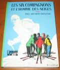 [R06373] Les six compagnons et l homme des neiges, Paul-Jacques Bonzon