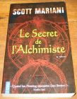 [R06560] Le secret de l Alchimiste, Scott Mariani