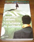 [R06588] Forteresse de solitude, Jonathan Lethem