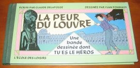 [R06687] La peur du Louvre - Une BD dont tu es le héros, Claude Delafosse et Yva, Pommaux