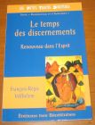 [R07177] Renouveau et Charisme 16 - Le temps des discernements, renouveau dans l Esprit, François-Régis Wilhélem