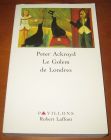 [R07343] Le Golem de Londres, Peter Ackroyd