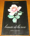 [R07421] Beauté de la rose, Roger-Louis Junod et Pia Roshardt