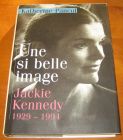 [R07635] Jackie Kennedy, une si belle image (1929-1994), Katherine Pancol