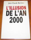 [R07714] L illusion de l an 2000, Jean-Claude Barreau