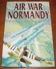 [R07721] Air War Normandy, Richard Townshend Bickers