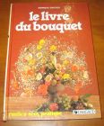 [R08844] Le livre du bouquet, Monique Gautier