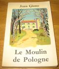 [R09263] Le Moulin de Pologne, Jean Giono