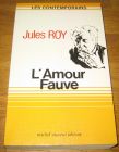 [R09367] L amour fauve, Jules Roy