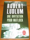 [R10155] Une invitation pour Matlock, Robert Ludlum
