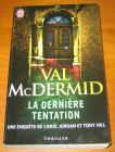 [R10205] La dernière tentation, Val McDermid