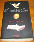 [R10445] Le Cercle de la Croix, Iain Pears