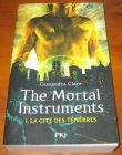 [R10475] The Mortal Instruments 1 - La cité des ténèbres, Cassandra Clare
