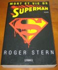 [R10489] Mort et vie de Superman, Roger Stern
