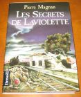 [R10525] Les secrets de Laviolette, Pierre Magnan