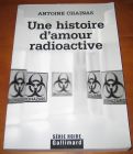 [R10528] Une histoire d amour radioactive, Antoine Chainas