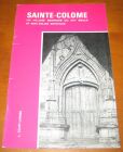 [R11195] Sainte-Colome, un village béarnais du XVIe siècle et son église gothique, Lucienne Couet-Lannes