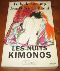 [R11618] Les nuits kimonos, Ysabelle Lacamp et Jean-Marie Galliand
