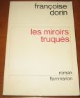 [R11631] Les miroirs truqués, Françoise Dorin