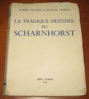[R11638] La tragique destinée du Scharnhorst, Albert Vulliez et Jacques Mordal