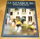 [R12009] Luxembourg : Die Stadt - La Ville - The City