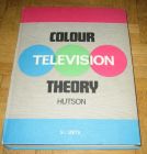 [R12178] Colour television theory, Geoffrey H. Hutson