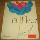 [R12447] La fleur, Monique Camus & Philippe Joudiou